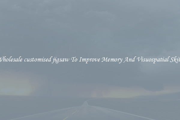 Wholesale customised jigsaw To Improve Memory And Visuospatial Skills