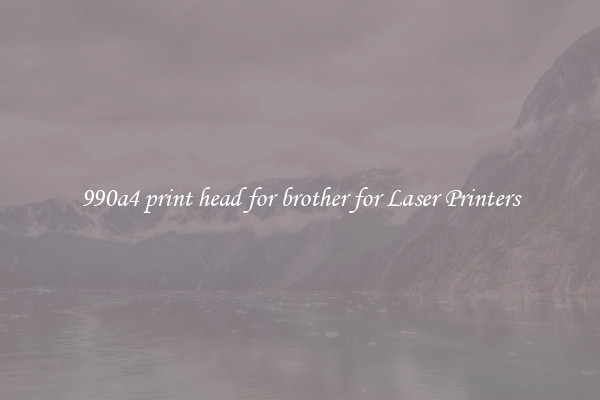 990a4 print head for brother for Laser Printers