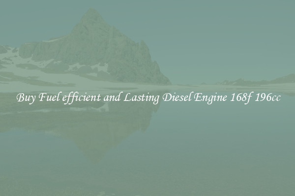 Buy Fuel efficient and Lasting Diesel Engine 168f 196cc