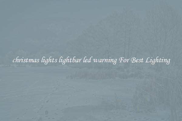 christmas lights lightbar led warning For Best Lighting