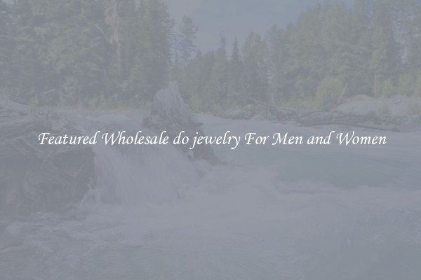 Featured Wholesale do jewelry For Men and Women