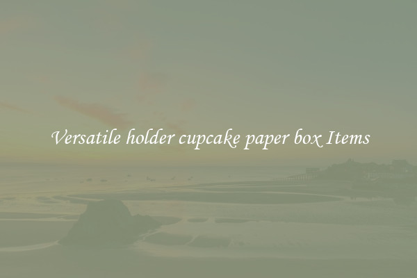 Versatile holder cupcake paper box Items